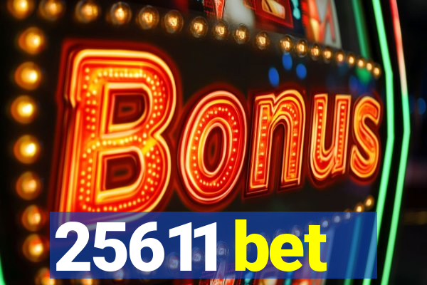 25611 bet